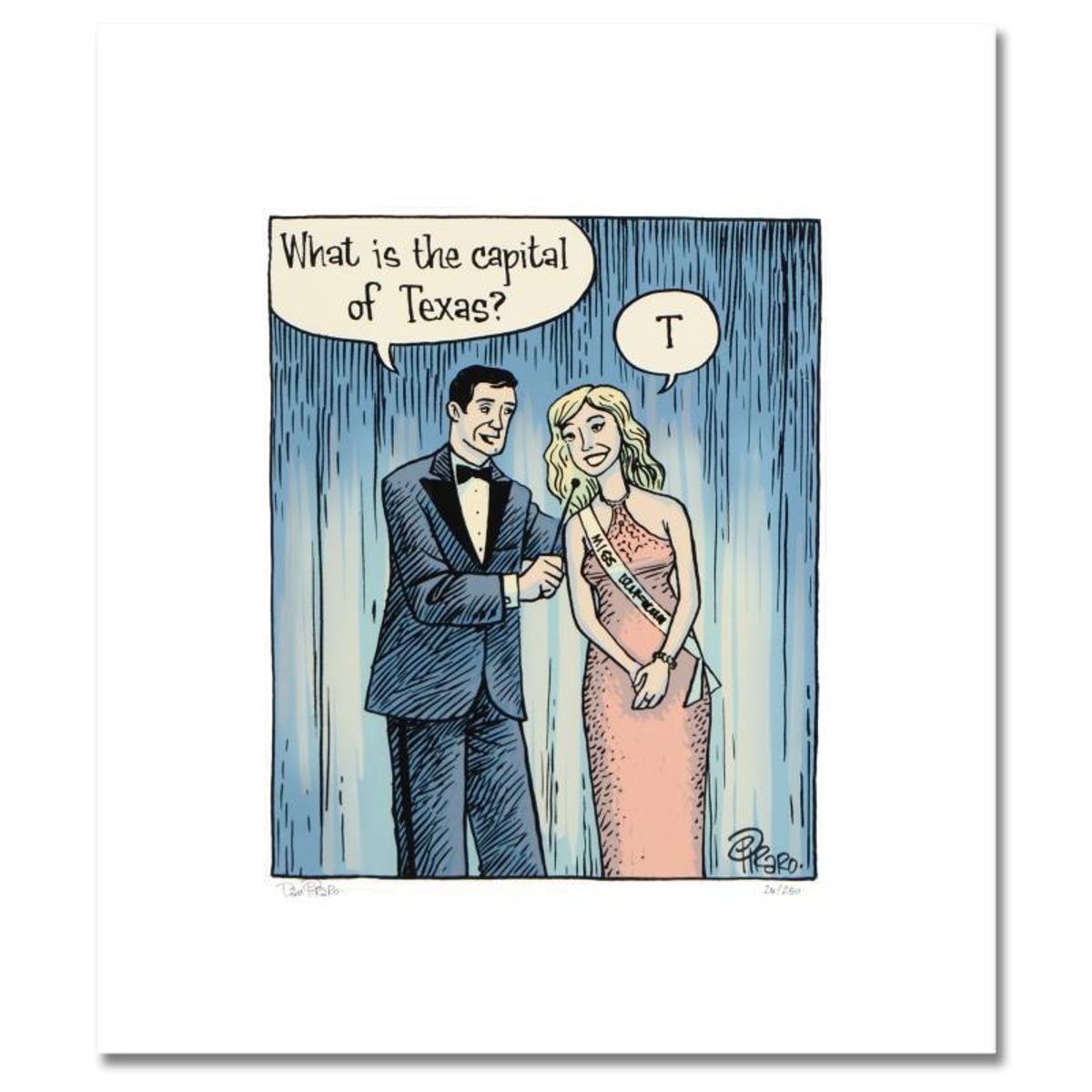 Bizarro, "Beauty Contest" Numbered Limited Edition Hand Signed by creator Dan Piraro; Letter of Authenticity.