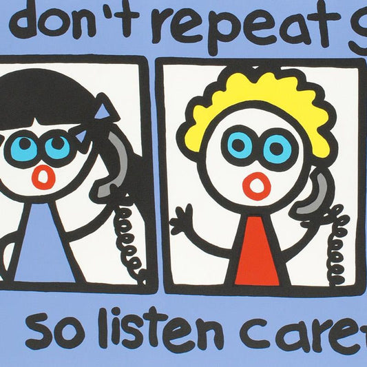 I Don't Repeat Gossip Limited Edition Lithograph by Todd Goldman, Numbered and Hand Signed with Certificate of Authenticity.