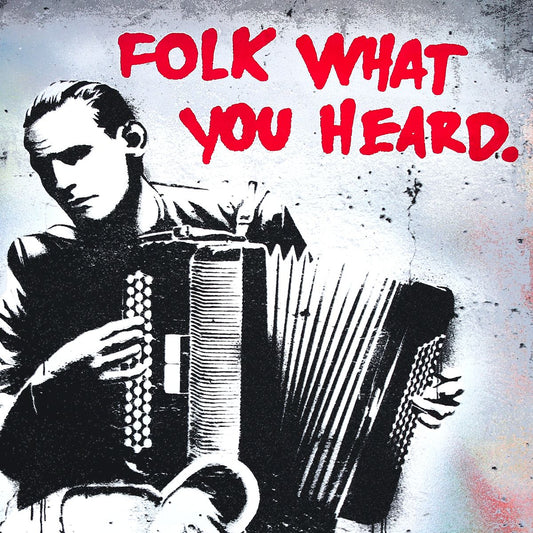 Hijack- Unique Mixed Media "Folk What You Heard"