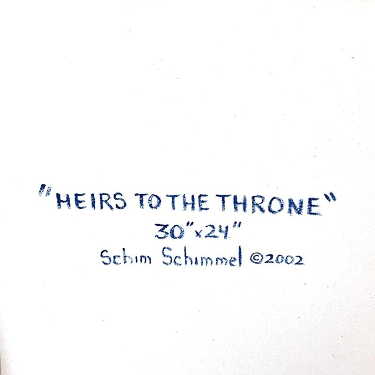 William Schimmel, "Heirs to the Throne" Original Acrylic Painting on Canvas, Hand Signed with Letter of Authenticity.