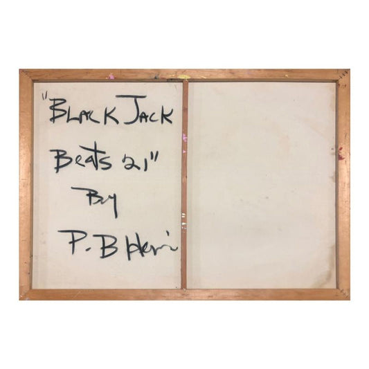 Paul Blaine Henrie (1932-1999), "Blackjack Beats 21" Hand Signed Original Painting on Canvas (30"x40") with Letter of Authenticity.