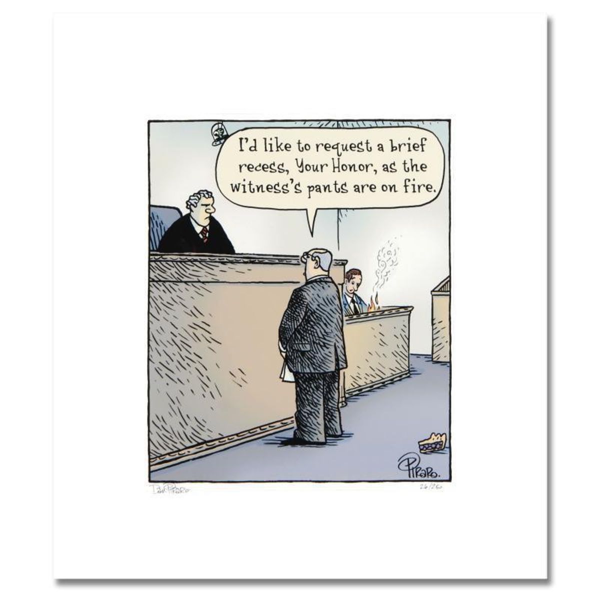 Bizarro, "Pants on Fire" Numbered Limited Edition Hand Signed by creator Dan Piraro; Letter of Authenticity.