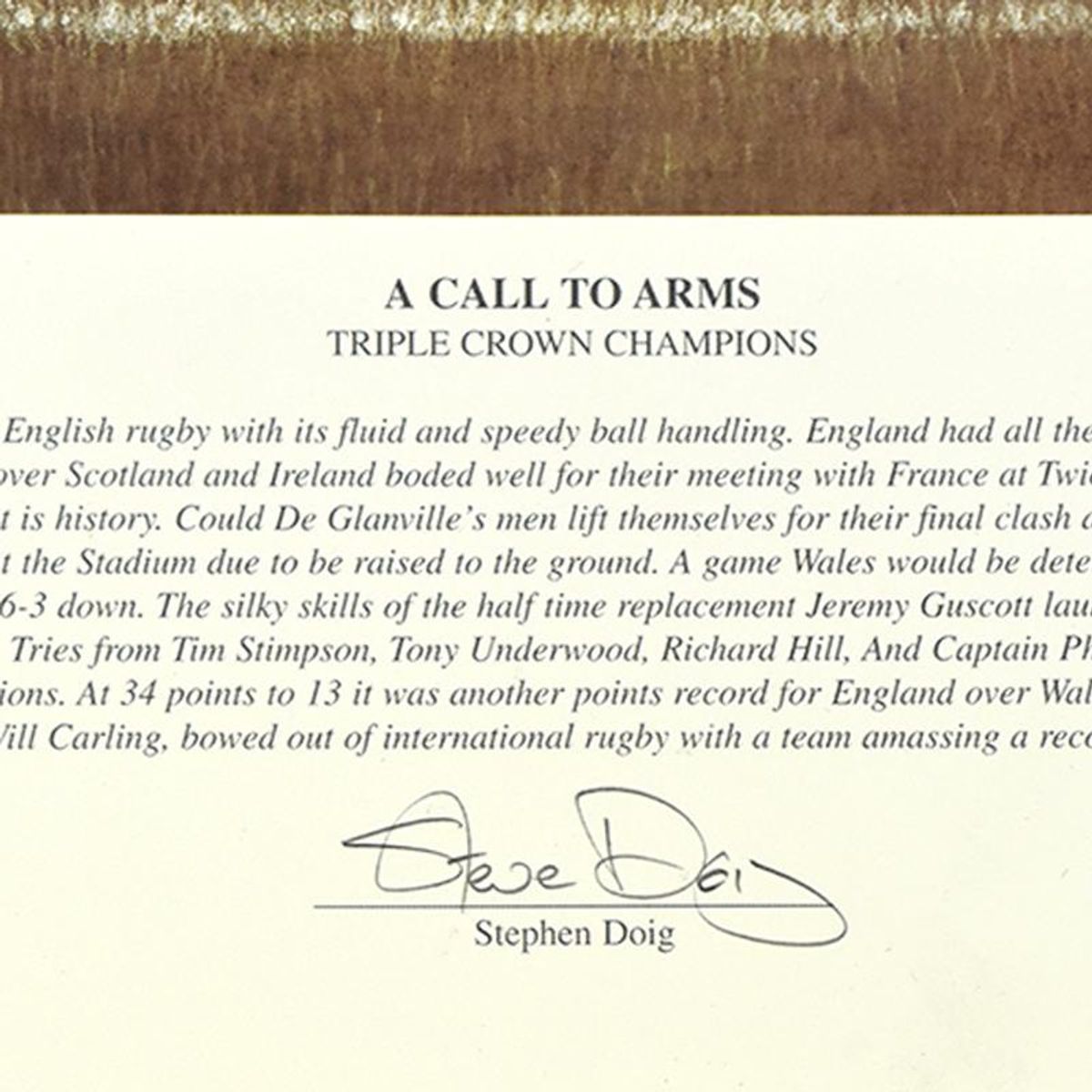 Stephen Doig, "A Call to Arms" Limited Edition, Hand Signed by players Underwood and Carling, with Letter of Authenticity.
