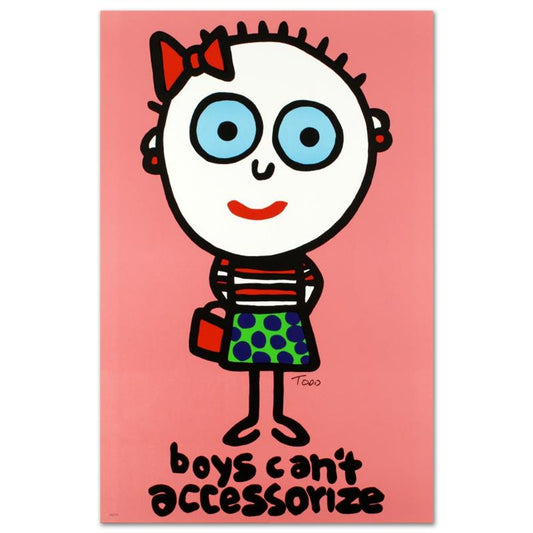 Boys Can't Accessorize Limited Edition Lithograph (23" x 35") by Todd Goldman, Numbered and Hand Signed with Certificate of Authenticity.