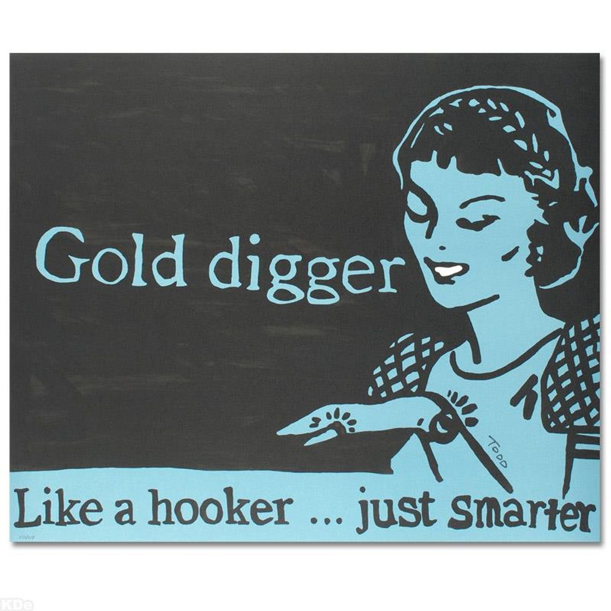 Gold Digger Limited Edition Lithograph by Todd Goldman, Numbered and Hand Signed with Certificate of Authenticity.