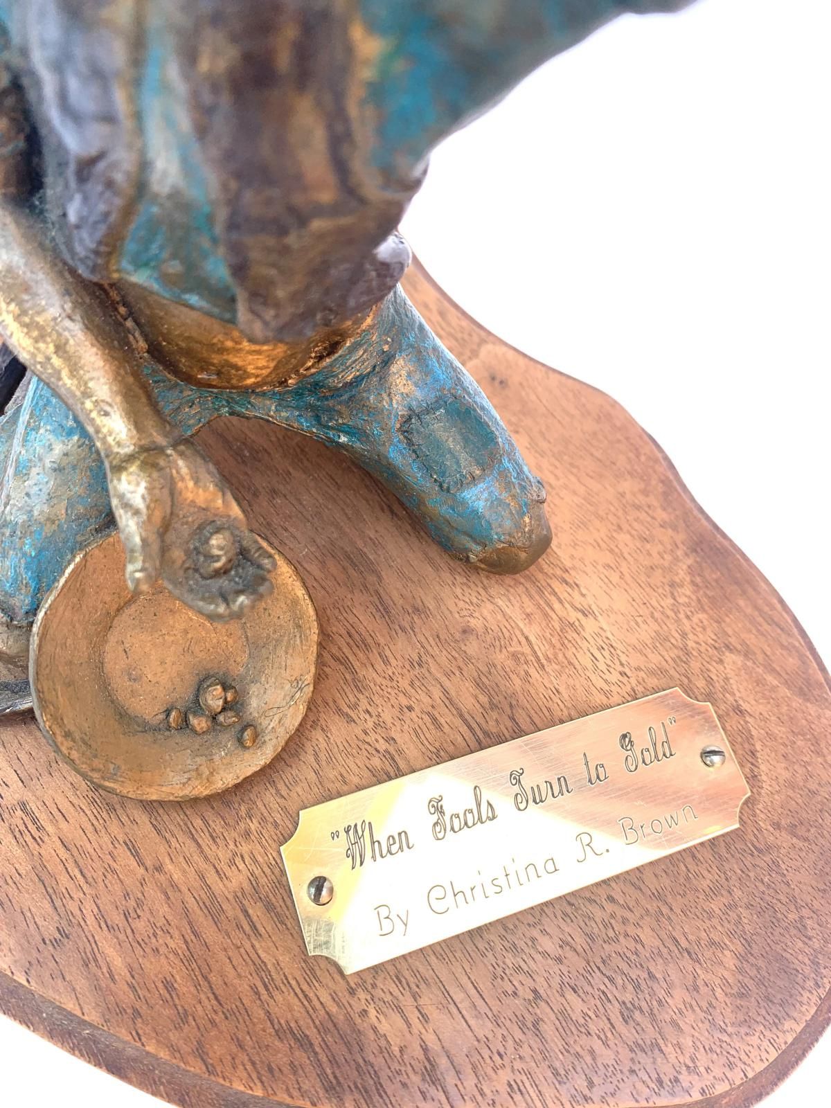 Christina Brown- Bronze Sculpture "When Fools Turn to Gold"