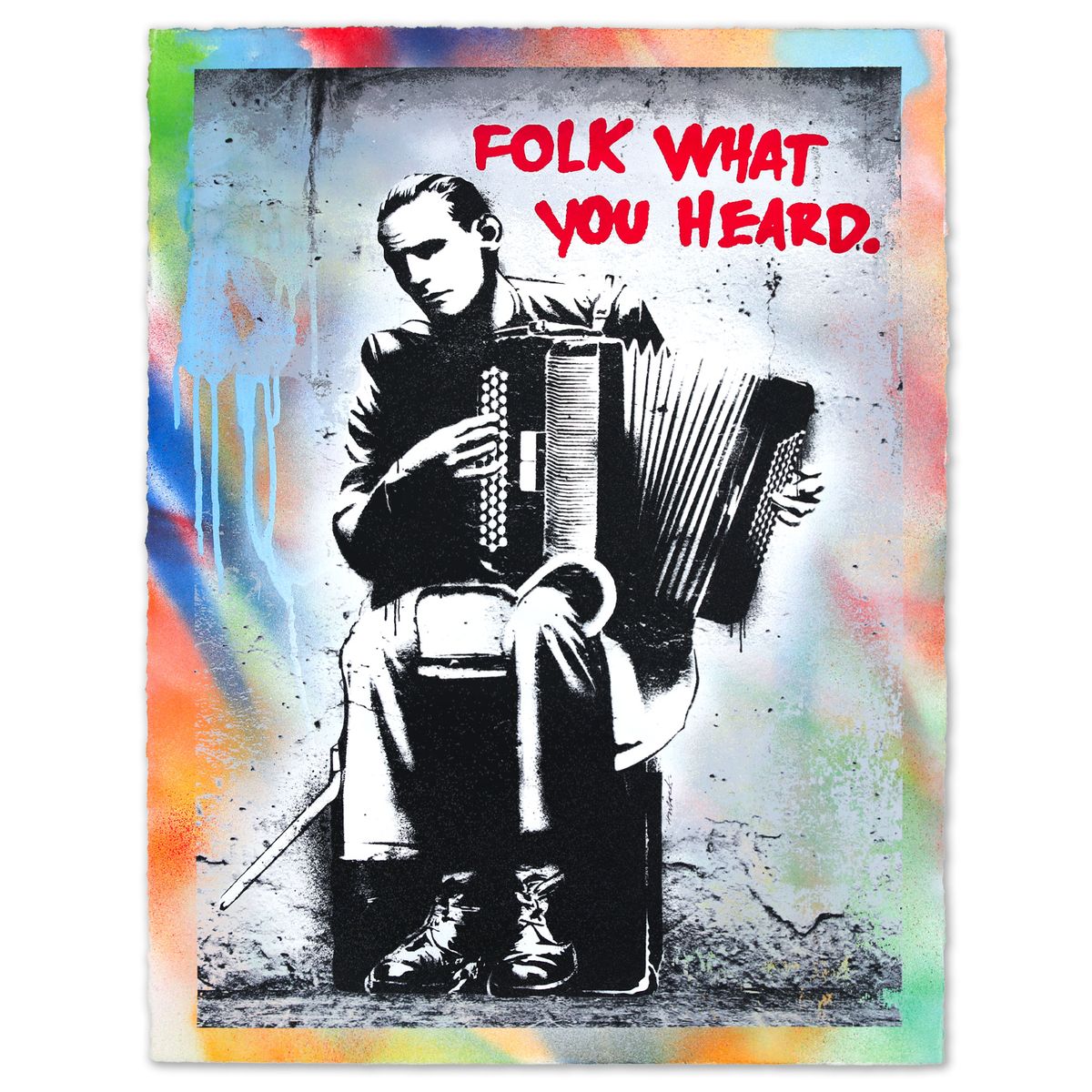 Hijack- Unique Mixed Media "Folk What You Heard"