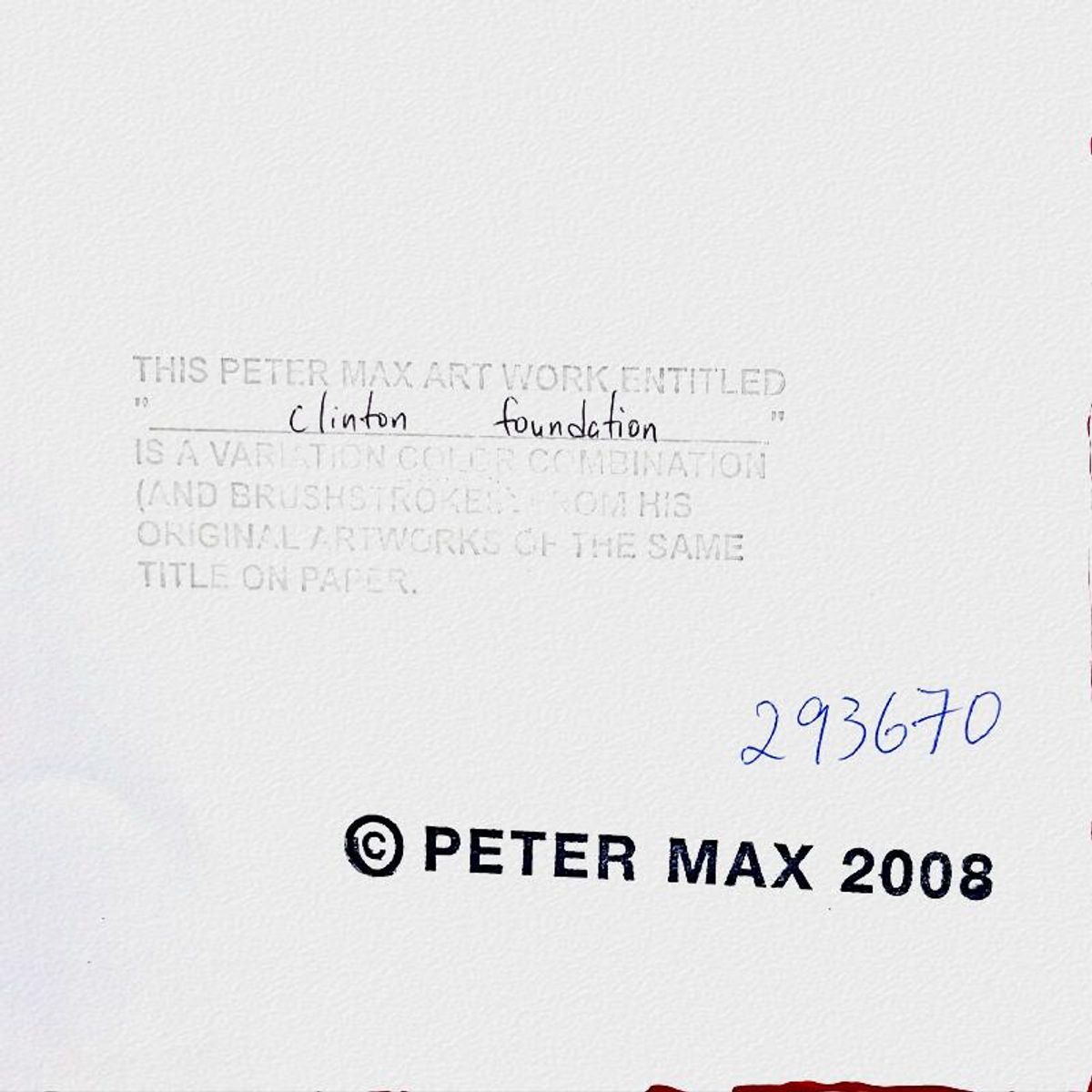 Peter Max, "Clinton Foundation" Framed One-of-a-Kind Mixed Media, Hand Signed with Registration Number Certifying Authenticity.