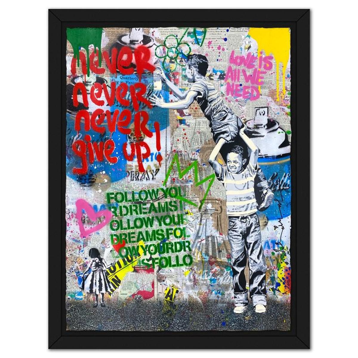 Mr Brainwash- Original Mixed Media "Never, Never Give Up!"