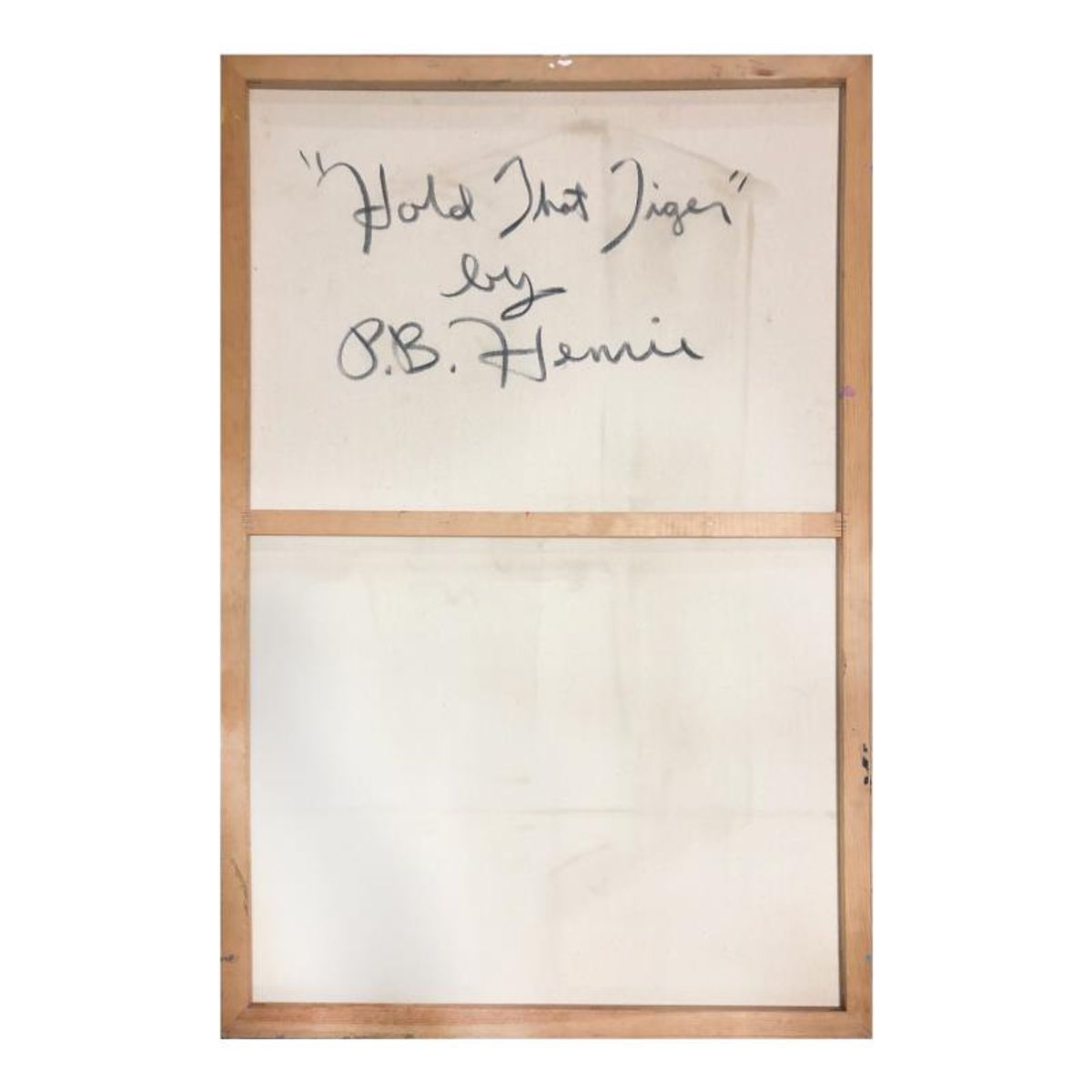 Paul Blaine Henrie (1932-1999), "Hold That Tiger" Hand Signed Original Painting on Canvas (48"x30") with Letter of Authenticity.
