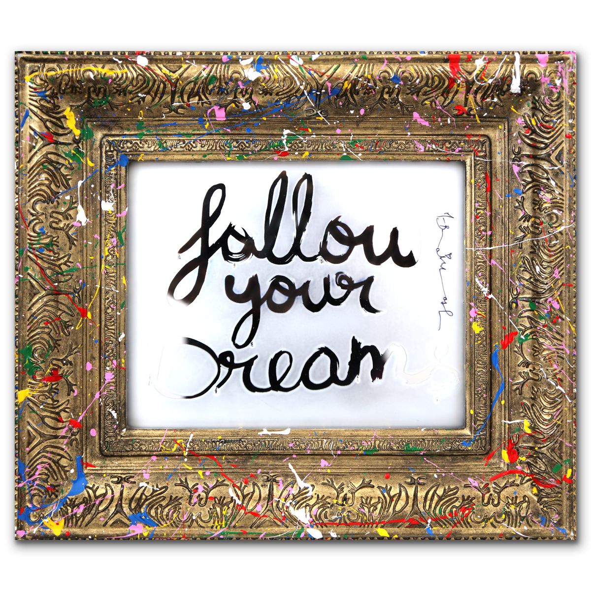 Mr. Brainwash- Mixed Media on Acrylic Mirror with Splashed Frame "Follow Your Dreams, 2026"