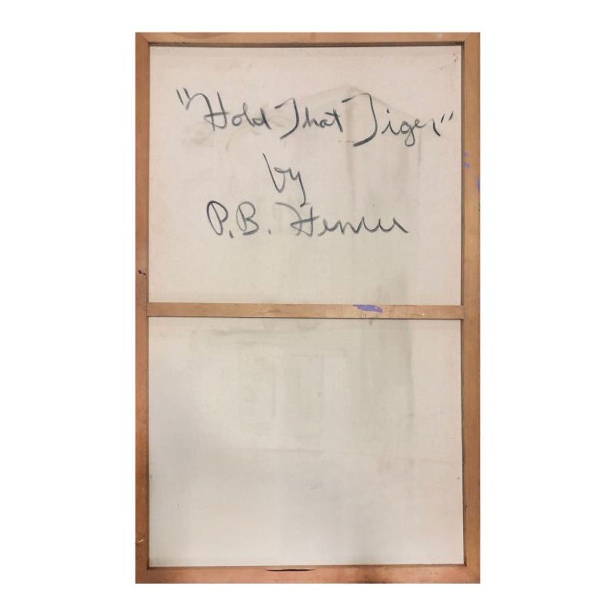 Paul Blaine Henrie (1932-1999), "Hold That Tiger" Hand Signed Original Painting on Canvas (48"x30") with Letter of Authenticity.
